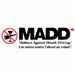 MADD (Mothers Against Drunk Driving)